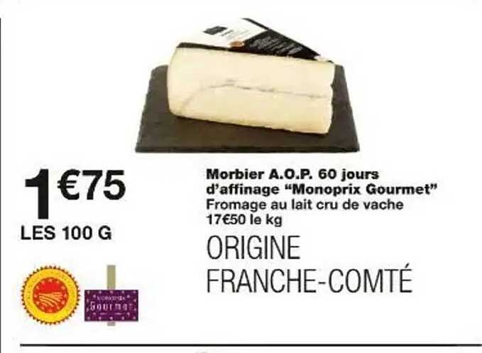 Morbiers A.O.P. 60 jours d’affinage "Monoprix Gourmet"