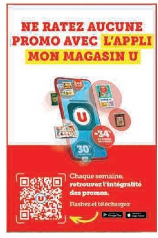 NE RATEZ AUCUNE PROMO AVEC L'APPLI MON MAGASIN U