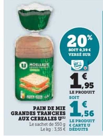 PAIN DE MIE GRANDES TRANCHES AUX CÉRÉALES U