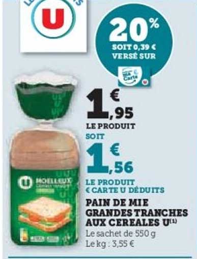 PAIN DE MIE GRANDES TRANCHES AUX CÉRÉALES U