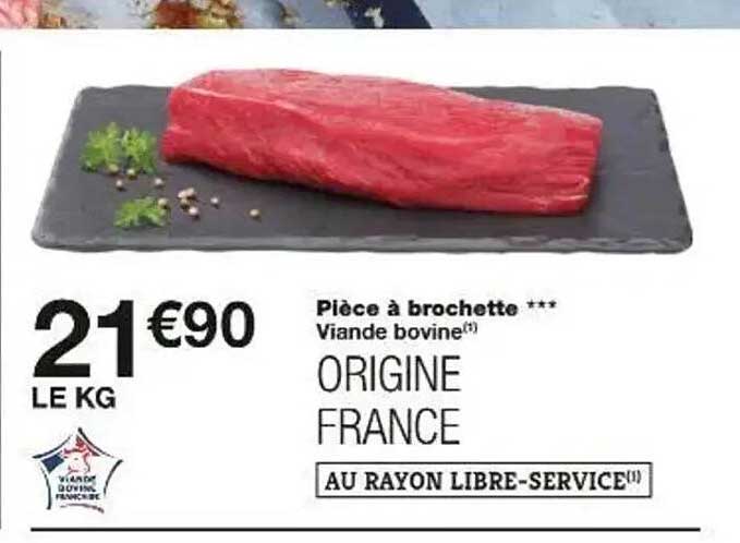 Pièce à brochette *** Viande bovine Origine France