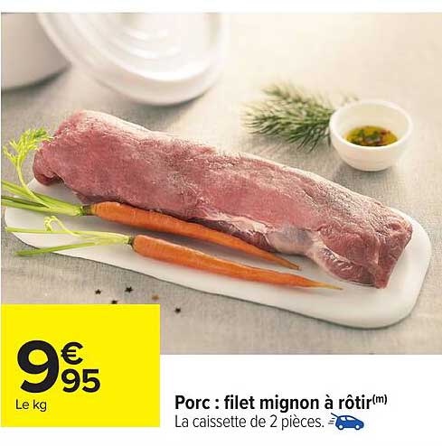 Porc : filet mignon à rôtir(m)
