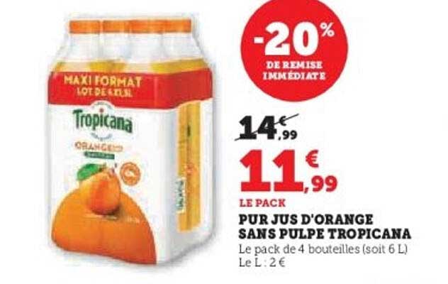PUR JUS D'ORANGE SANS PULPE TROPICANA