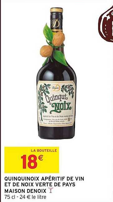 QUINQUINOIX APÉRITIF DE VIN ET DE NOIX VERTE DE PAYS MAISON DENOIX