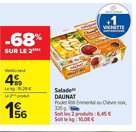 Salade(p) DAUNAT Poulet Rôti Emmental ou Chèvre noix, 320 g.