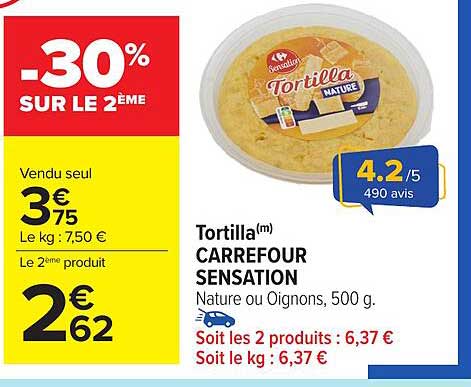 Tortilla(m) CARREFOUR SENSATION Nature ou Oignons, 500 g