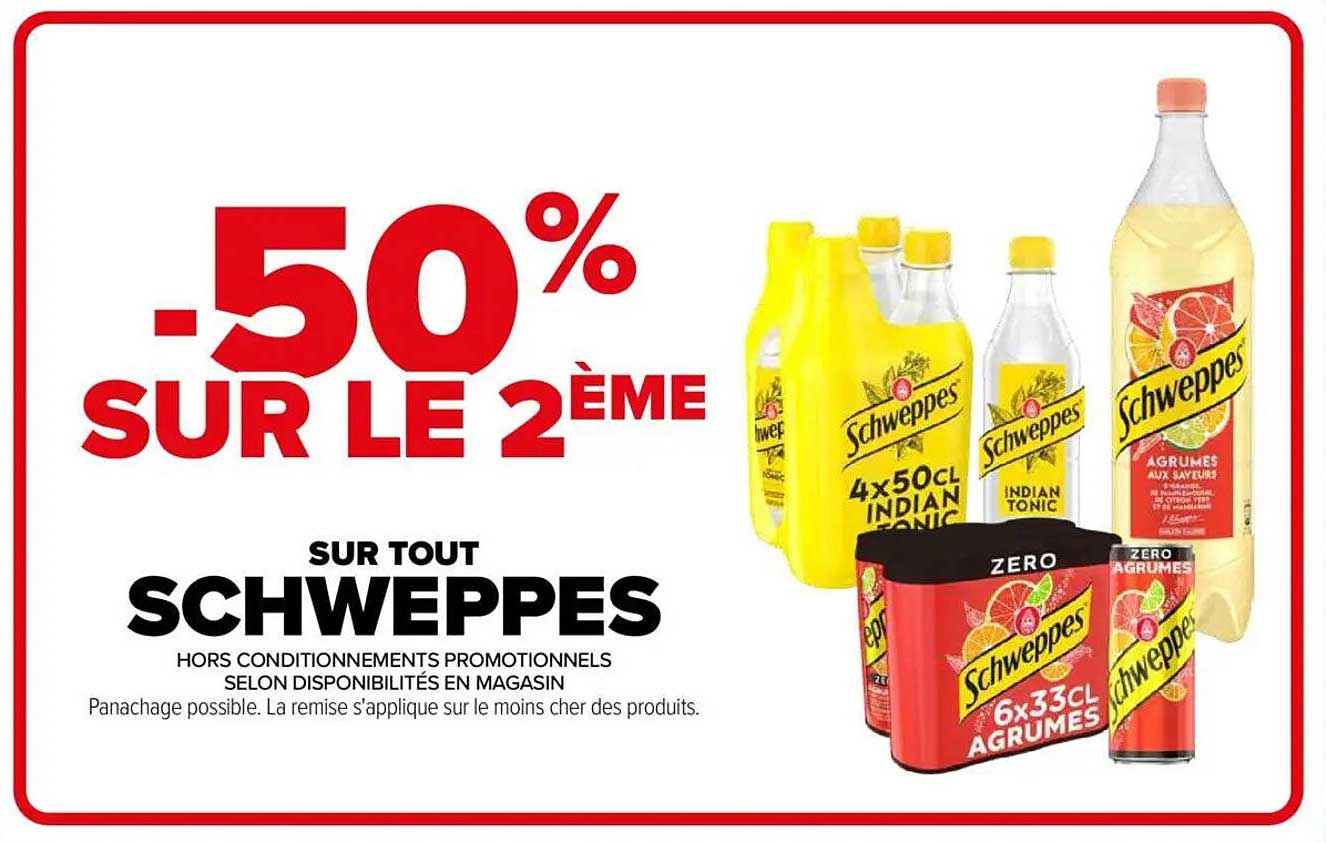 -50% SUR LE 2ÈME SUR TOUT SCHWEPPES