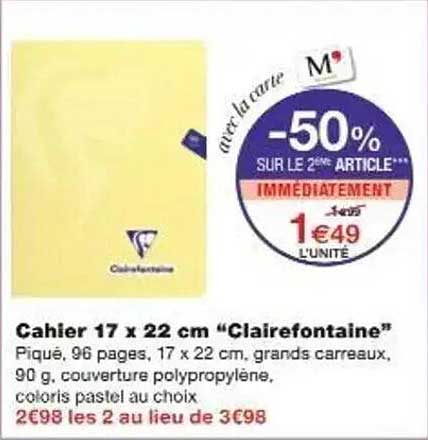 Cahier 17 x 22 cm "Clairefontaine"
