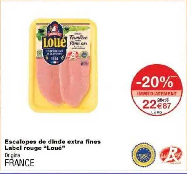 Escalopes de dinde extra fines Label rouge “Loué”