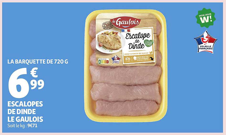 ESCALOPES DE DINDE LE GAULOIS