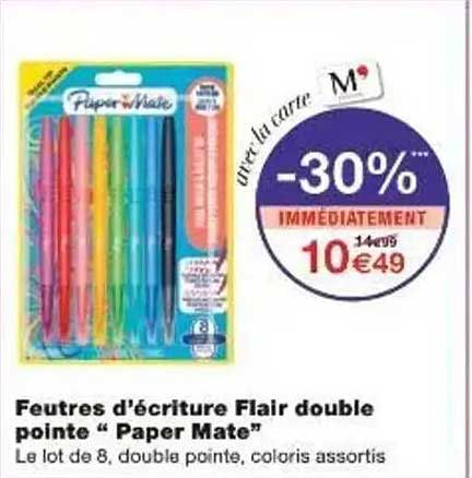 Feutres d'écriture Flair double pointe " Paper Mate"