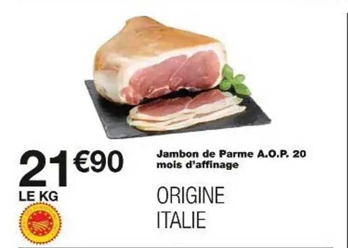 Jambon de Parme A.O.P. 20 mois d'affinage