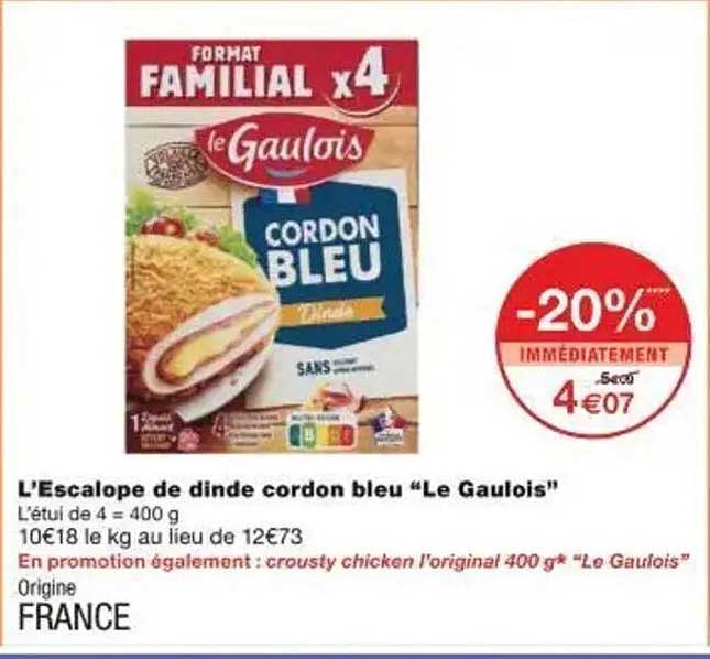 L’Escalope de dinde cordon bleu “Le Gaulois”