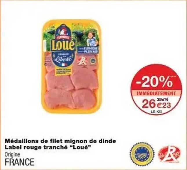 Médaillons de filet mignon de dinde Label rouge tranché 'Loué'