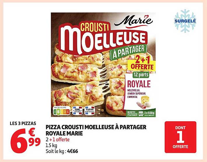 Pizza Crousti Moelleuse à Partager Royale Marie