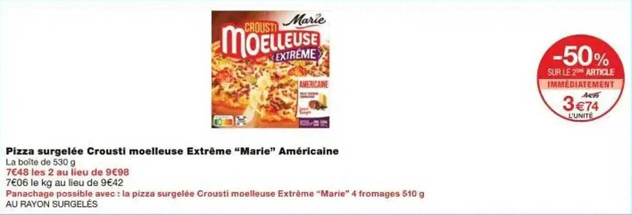 Pizza surgelée Crousti moelleuse Extrême “Marie” Américaine
