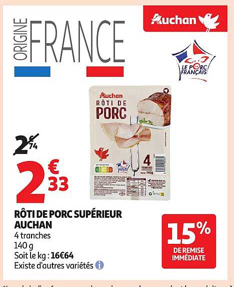RÔTI DE PORC SUPÉRIEUR AUCHAN