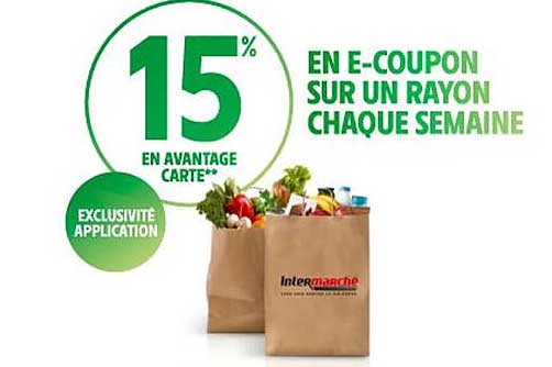 15% EN AVANTAGE CARTE** EN E-COUPON SUR UN RAYON CHAQUE SEMAINE