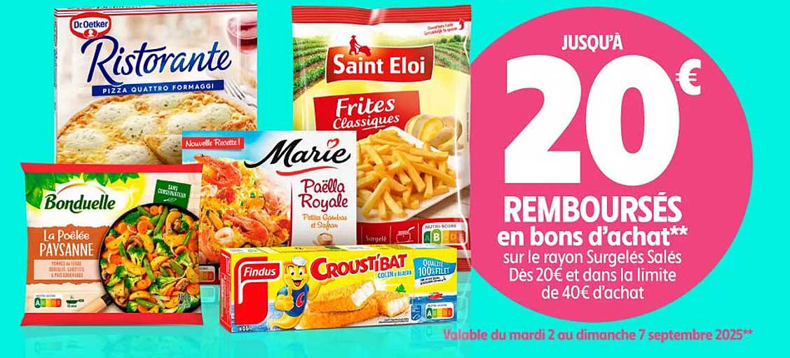 20 € REMBOURSÉS en bons d’achat**