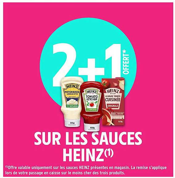 2+1 OFFERT* SUR LES SAUCES HEINZ