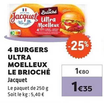 4 BURGERS ULTRA MOELLEUX LE BRIOCHÉ