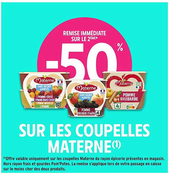 -50% SUR LES COUPELLES MATERNE