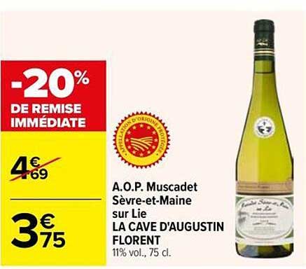 A.O.P. Muscadet Sèvre-et-Maine sur Lie LA CAVE D'AUGUSTIN FLORENT