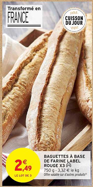 BAGUETTES À BASE DE FARINE LABEL ROUGE X3