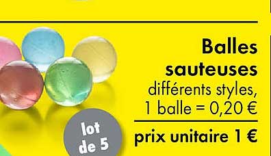 Balles sauteuses différents styles, 1 balle = 0,20 €