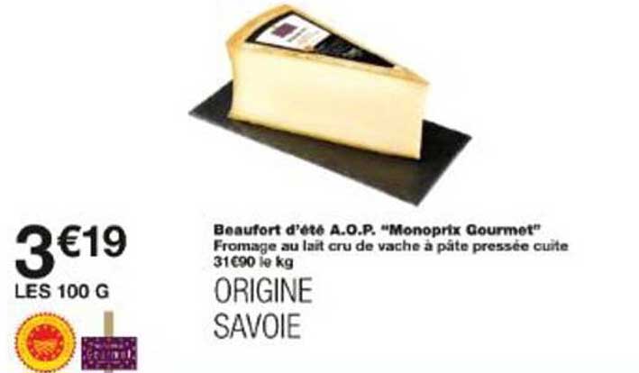 Beaufort d’été A.O.P. “Monoprix Gourmet”