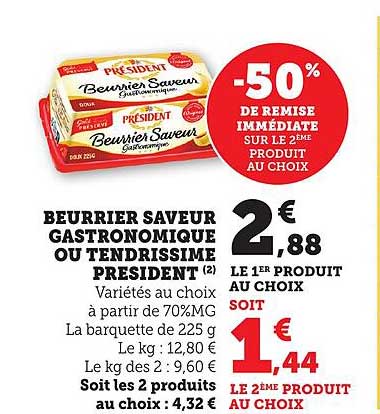 BEURRIER SAVEUR GASTRONOMIQUE OU TENDRISSIME PRESIDENT