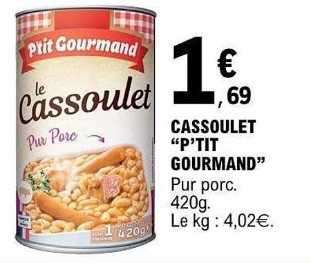 CASSOULET “P'TIT GOURMAND”