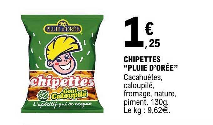 CHIPETTES "PLUIE D'ORÉE"