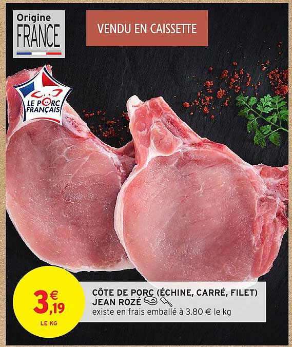 CÔTE DE PORC (ÉCHINE, CARRÉ, FILET) JEAN ROZÉ