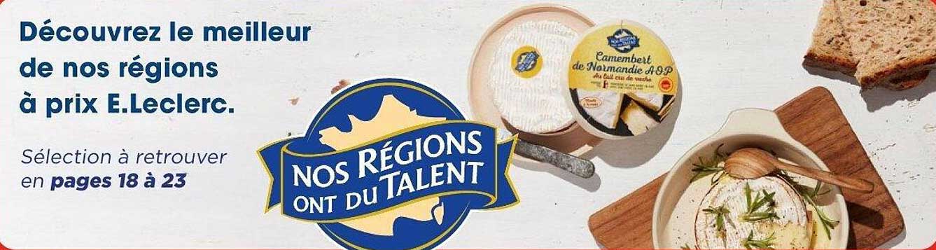 Découvrez le meilleur de nos régions à prix E.Leclerc.
