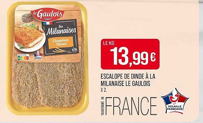 ESCALOPE DE DINDE À LA MILANAISE LE GAULOIS X2