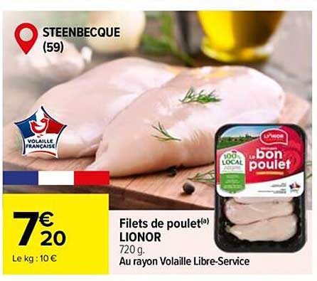 Filets de poulet LIONOR 720 g - Au rayon Volaille Libre-Service
