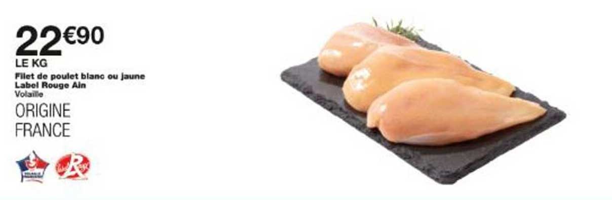 Fillet de poulet blanc ou jaune Label Rouge Ain