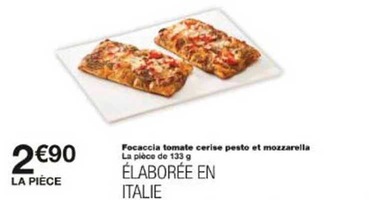 Focaccia tomate cerise pesto et mozzarella