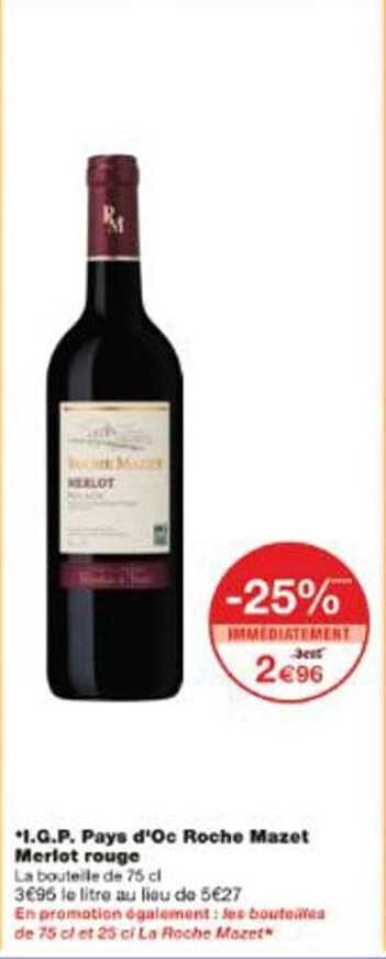 *I.G.P. Pays d'Oc Roche Mazet Merlot rouge