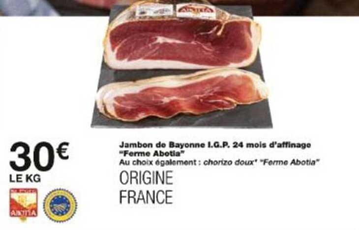 Jambon de Bayonne I.G.P. 24 mois d'affinage "Ferme Abotia"
