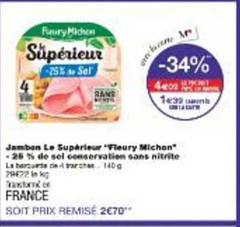 Jambon Le Supérieur 'Fleury Michon' - 26 % de sel conservation sans nitrite