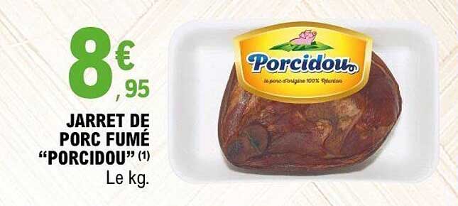 JARRET DE PORC FUMÉ "PORCIDOU"
