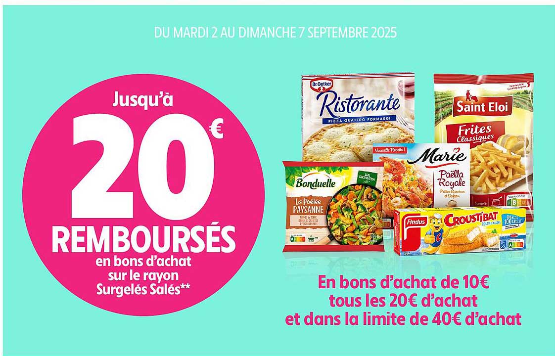 Jusqu’à 20 € REMBOURSÉS en bons d’achat sur le rayon Surgelés Salés