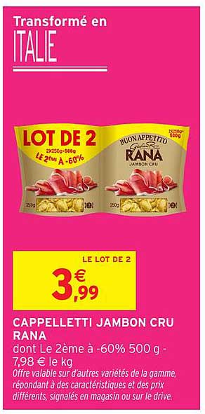 LE LOT DE 2 CAPPELLETTI JAMBON CRU RANA