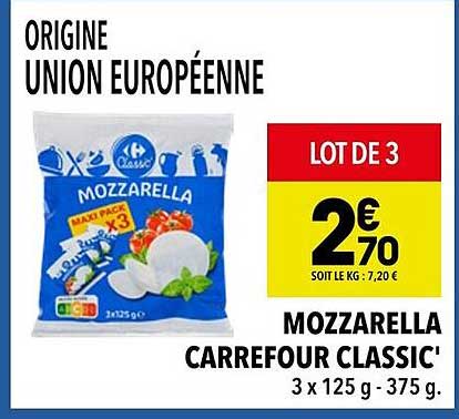 LOT DE 3 MOZZARELLA CARREFOUR CLASSIC'