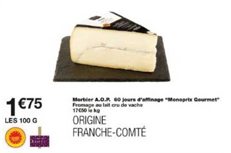 Morbier A.O.P. 60 jours d'affinage "Monoprix Gourmet"