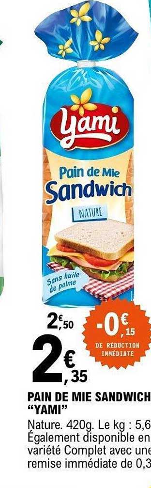 PAIN DE MIE SANDWICH "YAMI!"