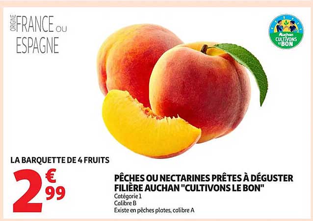 PÊCHES OU NECTARINES PRÊTES À DÉGUSTER FILIÈRE AUCHAN "CULTIVONS LE BON"
