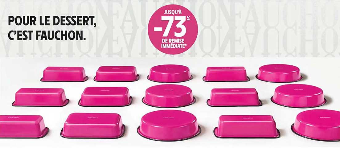 Pour le dessert, c’est Fauchon.